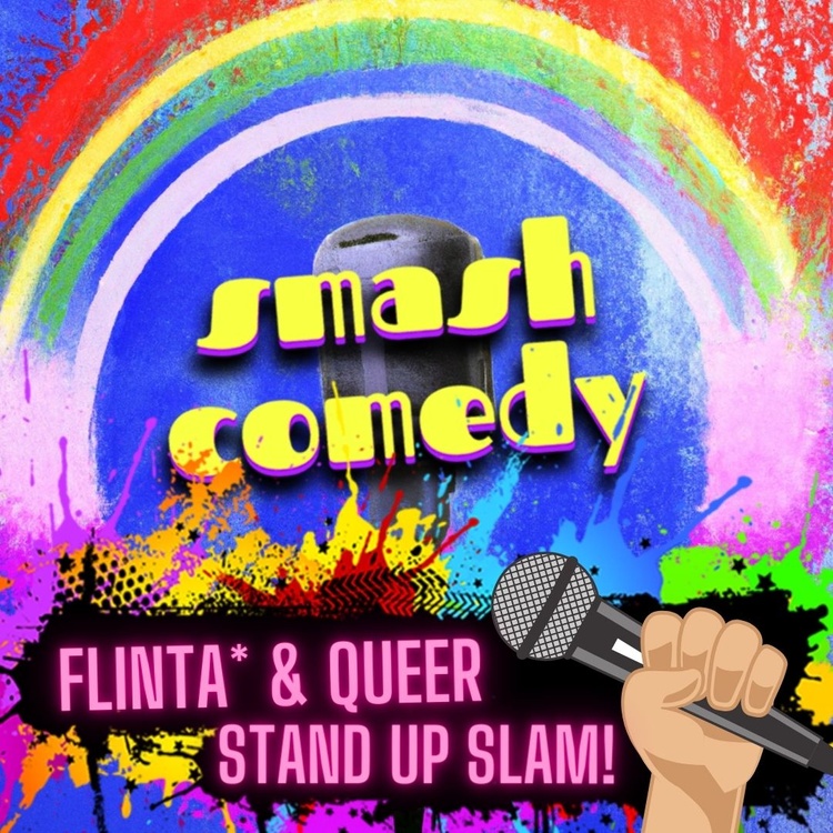 Jahresfinale Comedy SLAM: Queerfeministischer Stand Up Comedy Slam von Frauen, FLINTA* und queer Comedians