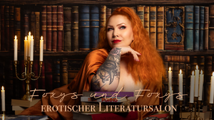 Foxys & Foxys erotischer Literatursalon