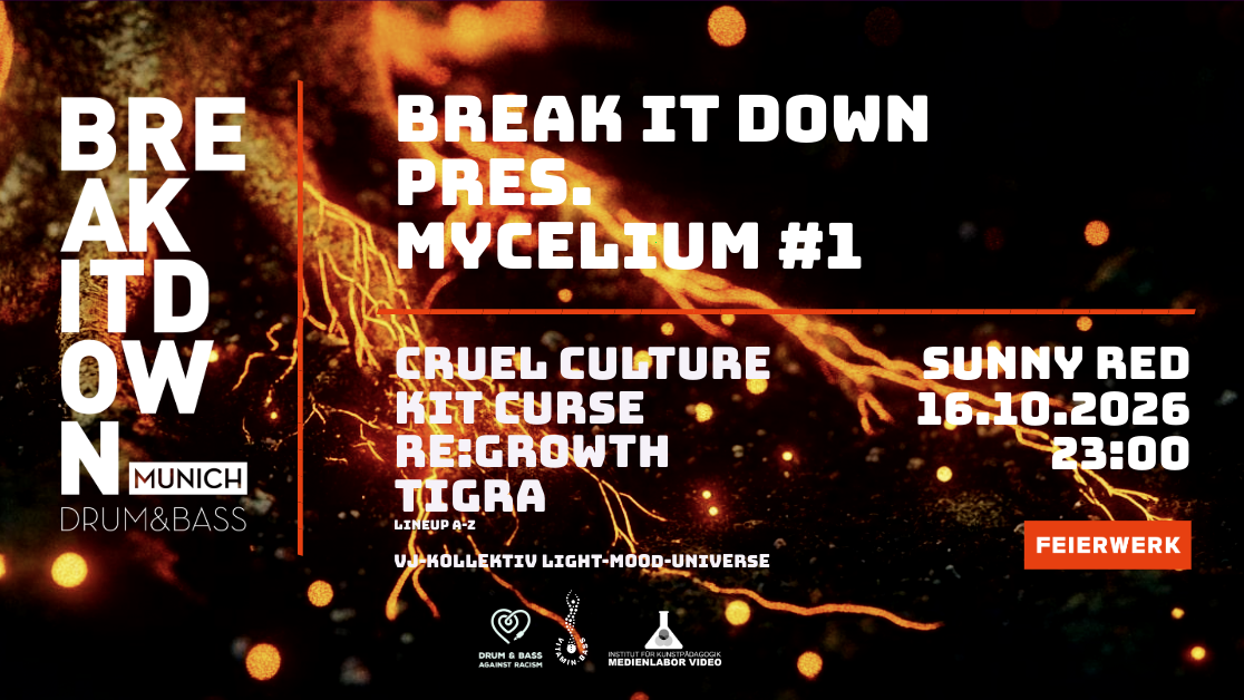 Break it Down pres. Mycelium #1