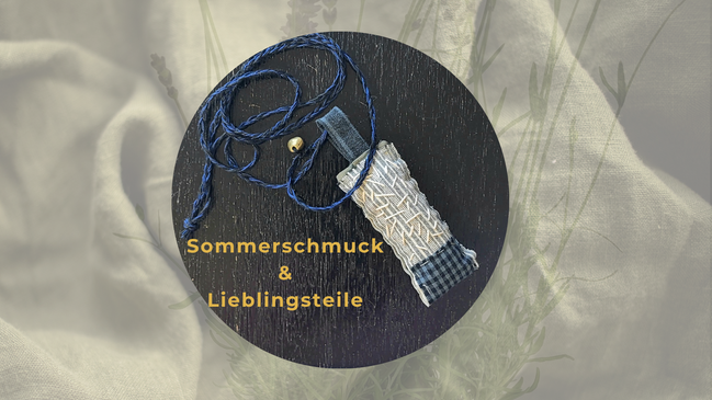 Sommerschmuck & Lieblingsstücke