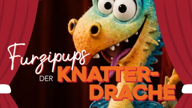 Gertrudenhof Puppentheater: Furzipups der Knatterdrache