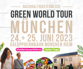 Green World Tour München | Die Nachhaltigkeitsmesse