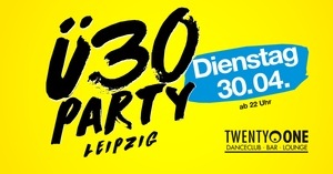 Ü30 Party Leipzig