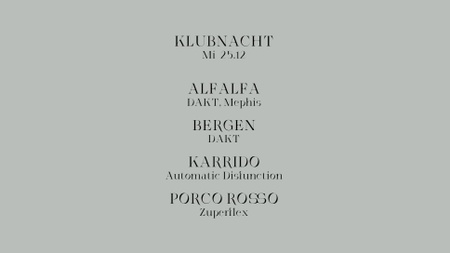 Klubnacht w/ Alfalfa, Bergen, Karrido & Porco Rosso