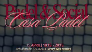 Padel & Social | Make friends and do sports | Munich Social Circle 🎾