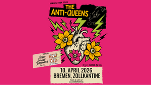 THE ANTI-QUEENS (Support: Holly Would Surrender & New Old Friends)