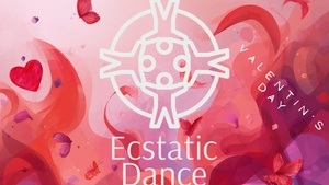Ecstatic Dance Valentin's Day