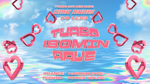 TURBO 180 Minuten Rave w/ Turbomarius – Trance / Hardbounce / Techno