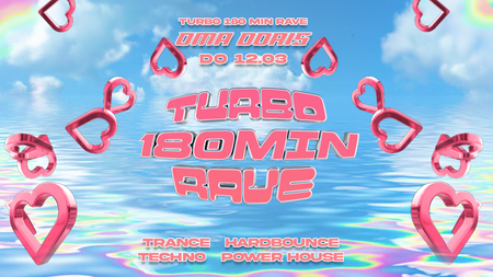 TURBO 180 Minuten Rave w/ Turbomarius – Trance / Hardbounce / Techno