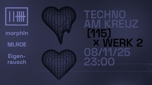 Techno am Kreuz x WERK 2 & [115]