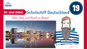 Schulschiff Deutschland: Open Ship und Musik