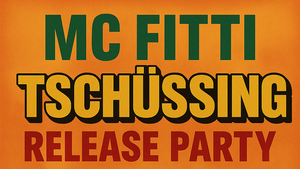 MC FITTI „TSCHÜSSING“ Song Release