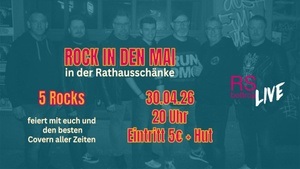 Rock in den Mai - 5rocks - Rathausschänke Bottrop