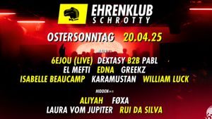 EhrenKlub im Schrotty #7 - Ostersonntag