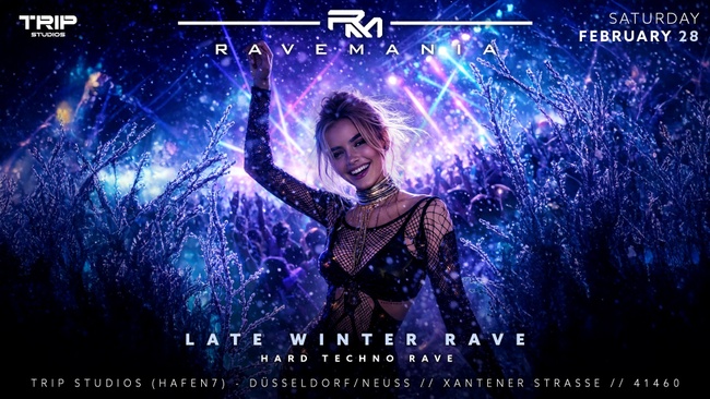 RAVEMANIA // LATE WINTER RAVE