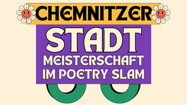 Chemnitzer Stadtmeisterschaften im Poetryslam