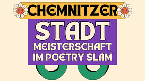Chemnitzer Stadtmeisterschaften im Poetryslam