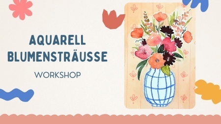 Aquarell Blumensträuße Workshop
