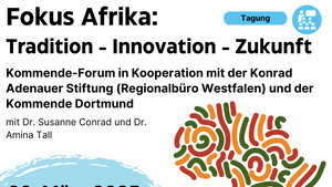 Tagung - Fokus Afrika: Traditionen - Innovation - Zukunft