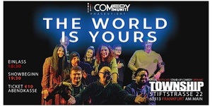 THE WORLD IS YOURS - Deutsches Open Mic im Township