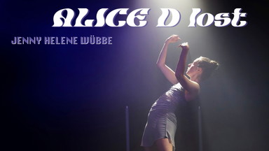 Alice D lost - "Deep in the bosom of the gentle night". Techno-Tanz-Theater