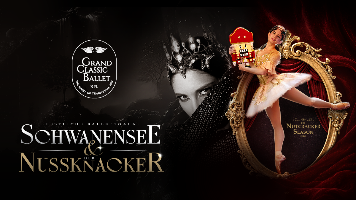 Grand Classic Ballet: Der Nussknacker & Schwanensee - festliche Ballettgala