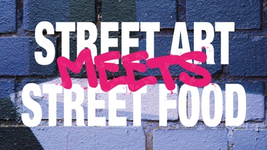 Street Art X Street Food Festival