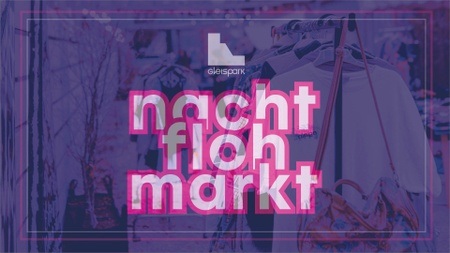 Nachtflohmarkt @Gleispark