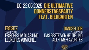 Die ultimative Donnerstagsparty feat. Biergarten