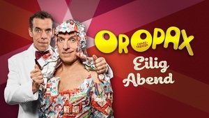 Oropax "Eilig Abend" (Weihnachtscomedy)