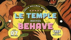LE TEMPLE × BEHAVE
