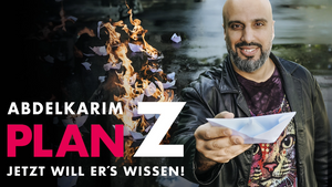 Abdelkarim - Plan Z - Jetzt will er´s wissen