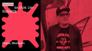 Klubnacht w/ Etane, Westbam