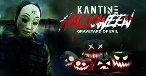 KANTINE HALLOWEEN - GRAVEYARD OF EVIL