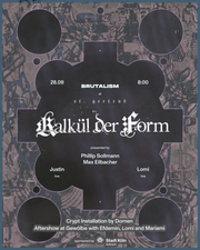 BRUTALISM presents Kalkül der Form