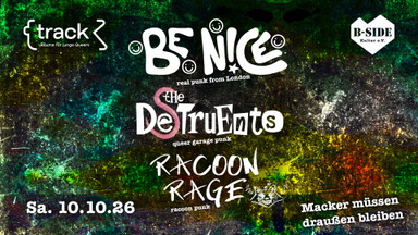 BE N!CE - The Destruents - Racoon Rage