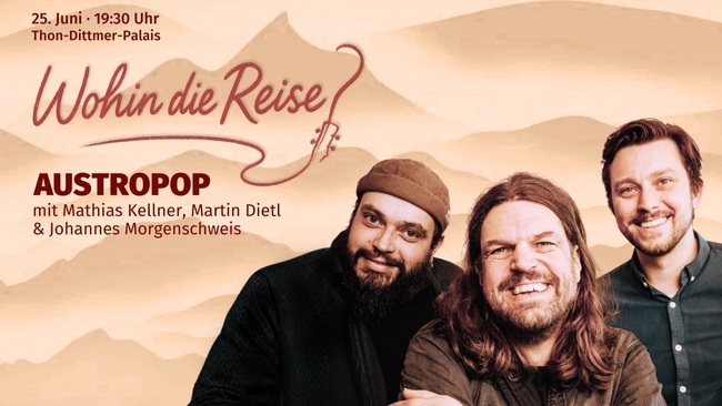 Austropop mit Mathias Kellner, Martin Dietl & Johannes Morgenschweis