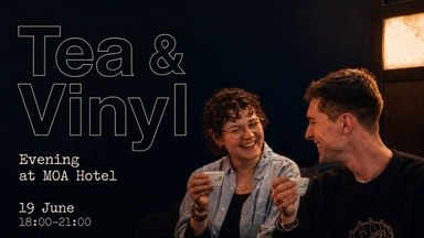 Tea & Vinyl Evening at MOA Hotel | 19 June • 18:00–21:00