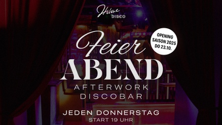 Feierabend - Afterwork @ Helene Disco Bar