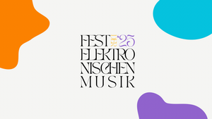 Fest der elektronischen Musik 2025