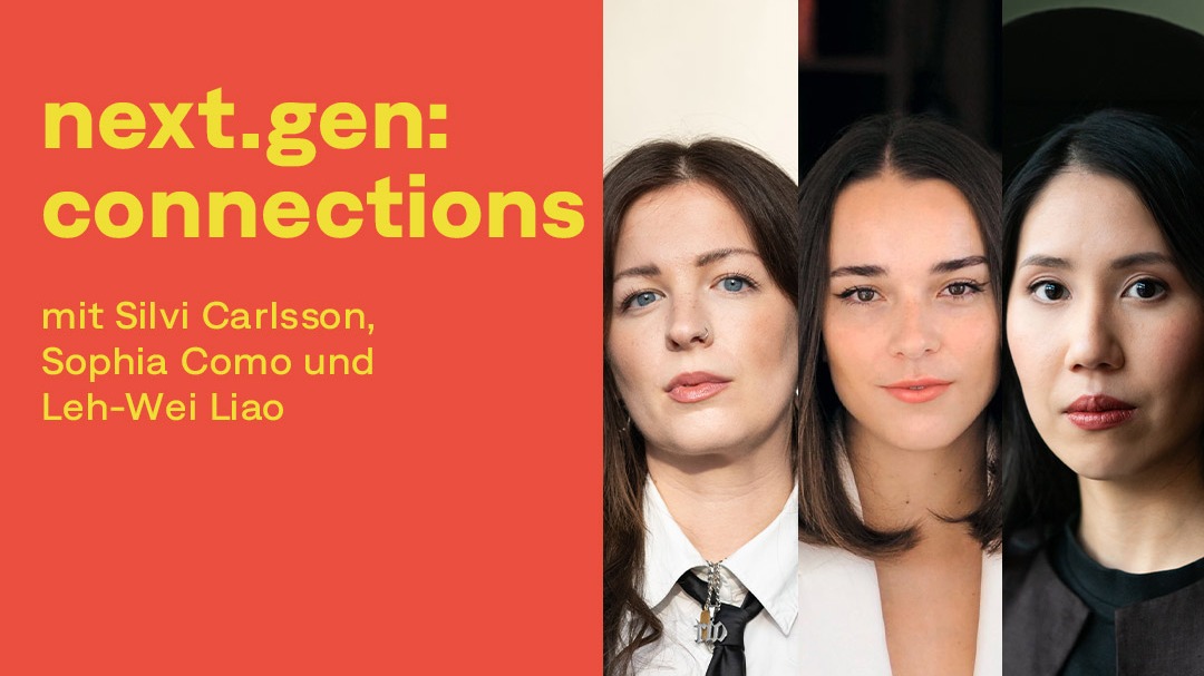 Titelbild der Veranstaltung "next.gen: connections" mit Silvi Carlsson, Sophia Como und Leh-Wei Liao x Harbour Front Literaturfestival Hamburg