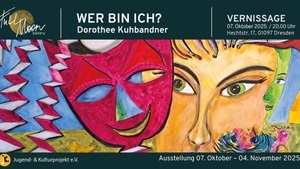 WER BIN ICH? – Ausstellung von Dorothee Kuhbandner