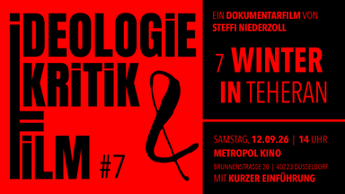 Ideologiekritik & Film 7: Sieben Winter in Teheran