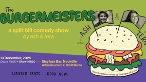 The Bürgermeisters! A split bill comedy show ENGLISH