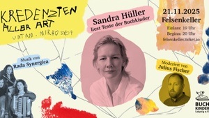 „KREDENZIEN ALLAR ART untam Mikroskop“ - Sandra Hüller liest Texte der Buchkinder - eine Benefizlesung für den Buchkinder Leipzig e.V. moderiert von Julius Fischer