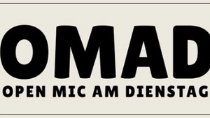 OMAD- OPEN MIC AM DIENSTAG