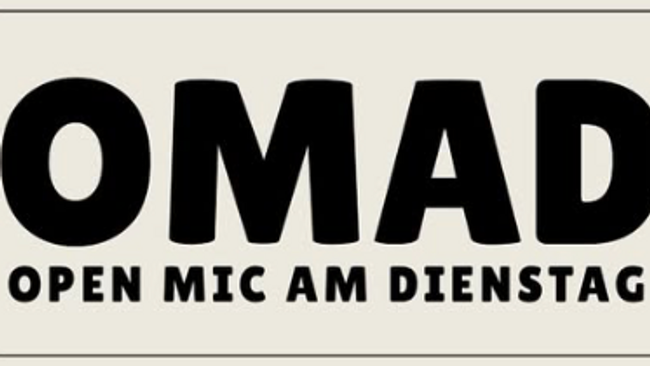 OMAD- OPEN MIC AM DIENSTAG