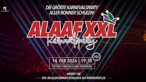 ALAAF XXL | Bonn's größte Karnevalsparty für Schüler 16+