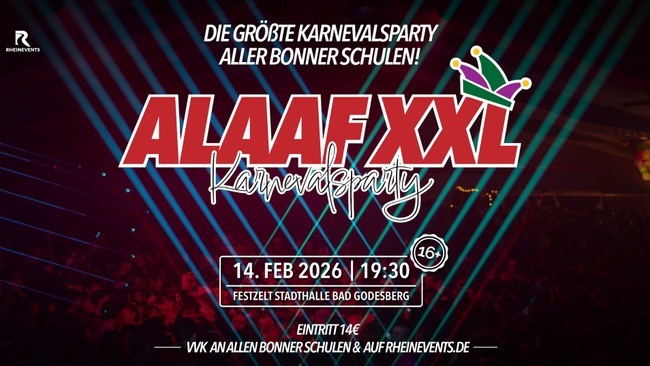 ALAAF XXL | Bonn's größte Karnevalsparty für Schüler 16+