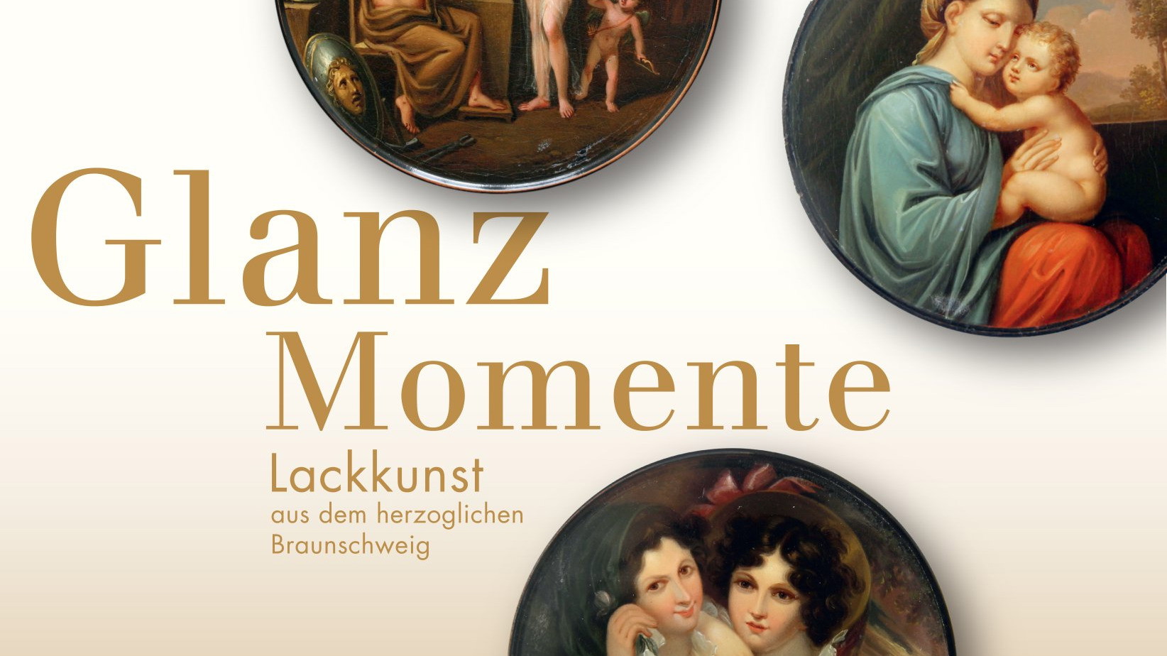 Glanzmomente - Lackkunst aus dem herzoglichen Braunschweig